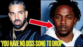 Drake TAUNTS KENDRICK LAMAR To Drop His DISS SONG & Claims He Has Nothing To Dro