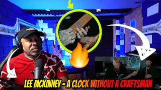 LEE MCKINNEY - A Clock Without A Craftsman (Guitar Playthrough) - Producer Reaction