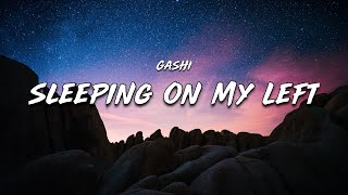 GASHI - Sleeping On My Left ( Lyrics ) Official Video