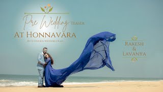 Teaser | Pre wedding | Rakesh and Lavanya | Honnavara