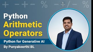 Python Arithmetic Operators | Python for Generative AI