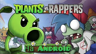 FNF Mobile - мод на Plants VS Rappers (Растения ПРОТИВ Рэперов) + Ссылка на скачивание!