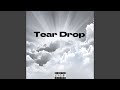 Tear Drop