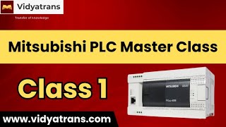 Mitsubishi PLC Master Class - Lecture 1