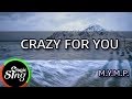 [MAGICSING Karaoke] M.Y.M.P._CRAZY FOR YOU karaoke | Tagalog