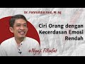 Ciri Orang dengan Kecerdasan Emosional Rendah- Ngaji Filsafat | Dr. Fahruddin Faiz, M. Ag