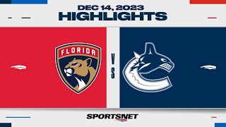 NHL Highlights | Panthers vs. Canucks - December 15, 2023