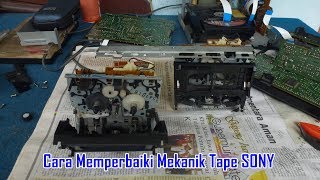 Cara  Memperbaiki Mekanik Tape SONY