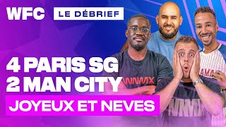 ⚽ Debrief PSG - Manchester City (4-2) / Ligue des Champions