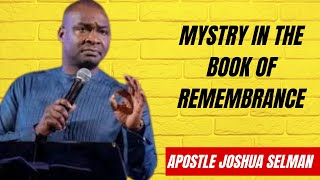 Mystery in the Book of Remembrance: Apostle Joshua Selman #apostlejoshuaselman #koinoniaglobal