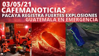 NOTICIA URGENTE; A ESTA HORA EL VOLCAN DE PACAYA REGISTRA FUERTES EXPLOSIONES, GUATEMALA EN ALERTA