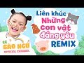 Bé Bào Ngư - Liên khúc những con vật đáng yêu - Remix Dance