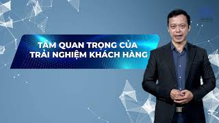 1   Khái niệm trải nghiệm khách hàng số   tầm quan trọng của trải nghiệm khách hàng