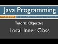 Learn Java Programming - Local Inner Class Tutorial
