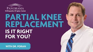 Partial Knee Replacement | Is it right for you?