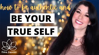 HOW TO BE AUTHENTIC stop denying your truth & care less about what others think / AUTHENTICITY