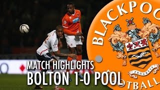 Bolton Wanderers vs Blackpool - Championship Highlights 2013/14