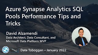 David Alzamendi: Azure Synapse Analytics SQL Pools Performance Tips and Tricks