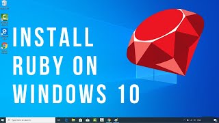 How to Install Ruby on Windows 10