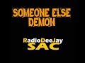 RadioDeeJay SAC - Someone Else's Demons