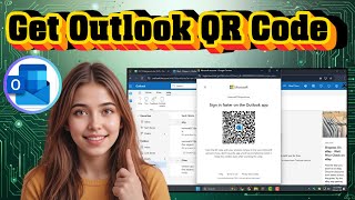 How To Get Outlook QR Code for Authenticator App