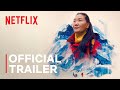 Mountain Queen: The Summits of Lhakpa Sherpa | Official Trailer | Netflix