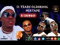 11 YEARS OLDSKOOL AFROBEAT SONGS MIXTAPE (DJ SHOW BOY )2021 MIXTAPE FT TIMAYA, P,SQUARE, SKY B,