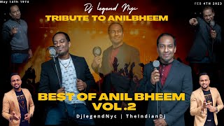 Best Of Anil Bheem Vol 2 - DjlegendNYC [Tribute To The Vocalist Anil Bheem]