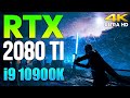 RTX 2080 Ti + i9 10900K Test in 17 Games l 4K l