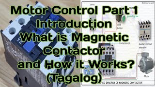 Motor Control Part 1 | Introduction: What is Magnetic Contactor and How it Works?