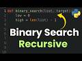 Binary Search Algorithm in Python | Recursive Approach Tutorial