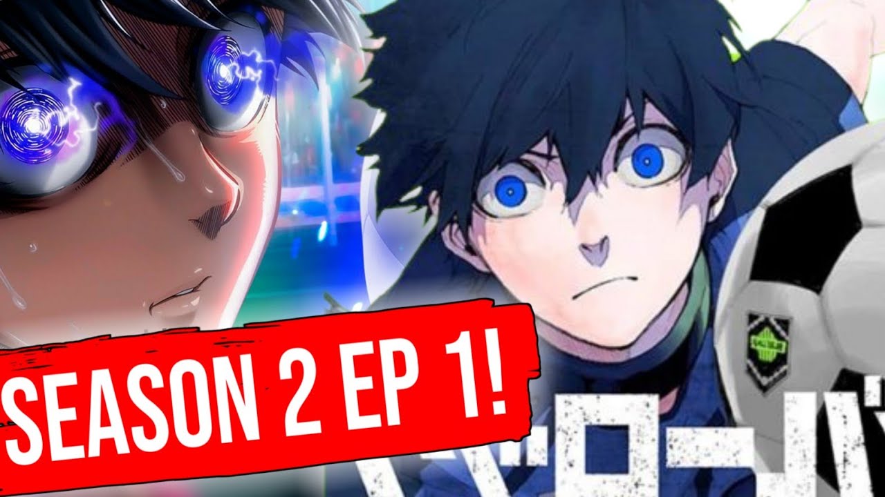 Akhirnya! Blue Lock Season 2 Episode 1 Diumumkan! - YouTube