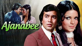 Ajanabee अजनबी (1974) Hindi Full Movie | Rajesh Khanna & Zeenat Aman | Entertainment Classic!