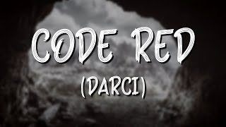 Darci - Code Red (Lyrics)