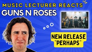 First Time Hearing: Guns N Roses - "Perhaps"| MUSIC LECTURER REACTS