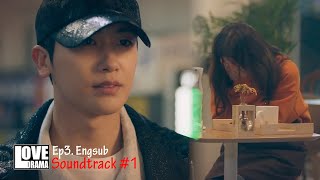 Soundtrack #1 Ep3. Engsub - Korean Drama 2022 Han So Hee, Park Hyung Sik