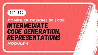 Intermediate Code Generation, Syntax Tree, DAC | CST302 | CD MODULE 4 | KTU | Anna Thomas | SJCET