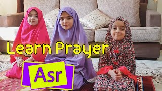 (Translated) How to pray Salah (Al Asr)  تعليم صلاة العصر للأطفال  Learn Muslims prayer