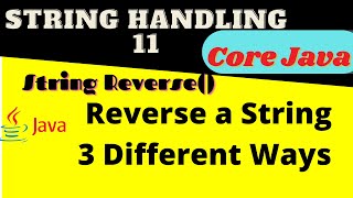 Reverse A String | 3 Ways of Reverse a String || Frequently Asked Java Program | String Reverse Java