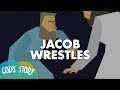 God's Story: Jacob Wrestles