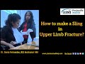 How to make a Sling - First Aid Training | Dr Geeta Fernandes | Preciouslife Medihelp