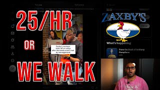 Soon-To-Be-Unemployed Zaxby's Workers DEMAND $25/hr Or They Walk Out!