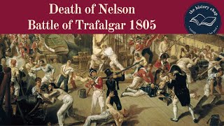 Admiral Horatio Nelson - Battle of Trafalgar