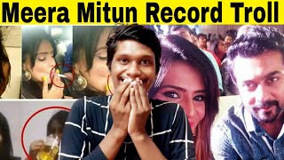 Meera Mitun Record Report Troll l Molaga Pattasu