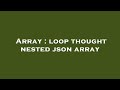 Array : loop thought nested json array