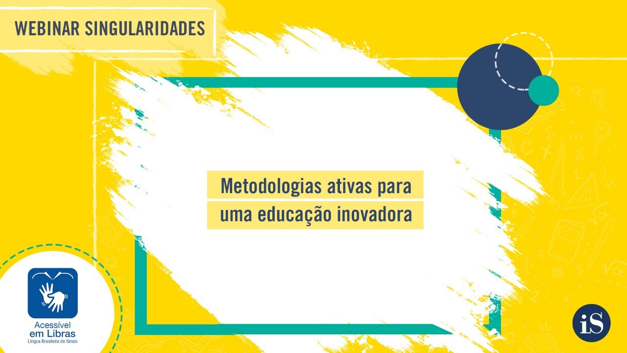 Webinar - Metodologias Ativas Para Um Educação Inovadora - YouTube