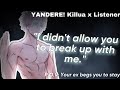 YANDERE! Killua x Listener: “You’re Not Allowed To Break Up With Me.” (ASMR ROLE PLAY) Killua Audio