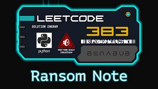 Ransom Note — LeetCode #383 | Python Algorithm Visualization