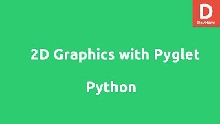 Python 2D Graphics With Pyglet