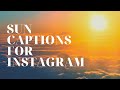 Sun Captions 🌞 | Sun Captions For Instagram | Sun Post Captions | Captions For Sun Pictures